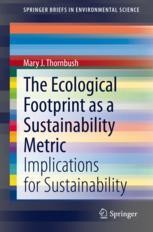 The Ecological Footprint As A Sustainability Metric: Implications For ...