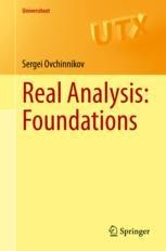 Real Analysis: Foundations and Functions of One Variable