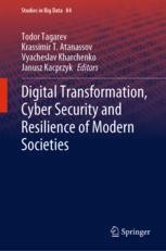 Digital Transformation, Cyber Security and Resilience of Digital Transformation, Cyber Security and Resilience of