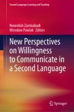 New Perspectives on Willingness to Communicate in a Second