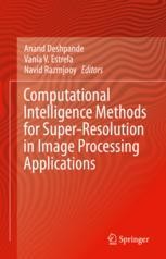 Computational Intelligence Methods for Super-Resolution in Image ...