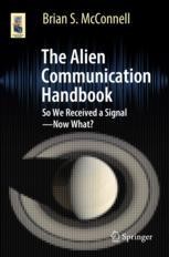 The Alien Communication Handbook: So We Received a Signal