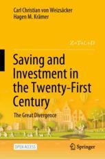 Saving and Investment in the Twenty-First Century: The Great Divergence ...