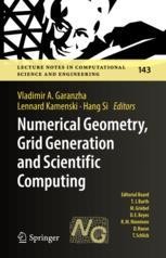 Numerical Geometry, Grid Generation and Scientific Computing: Proceedings  of the 10th International Conference, NUMGRID 2020 / Delaunay 130,  Celebrating the 130th Anniversary of Boris Delaunay, Moscow, Russia,  November 2020 | SpringerLink