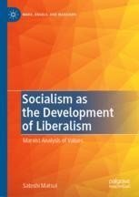 Socialism as the Development of Liberalism: Marxist Analysis of Values ...