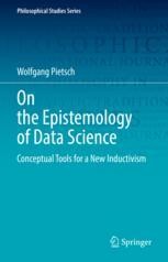 On the Epistemology of Data Science: Conceptual Tools for a New ...