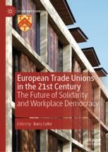 European Trade Unions in the 21st Century: The Future of Solidarity and ...