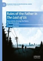 Sins of the Father: The Last of Us Part II and the Limits of