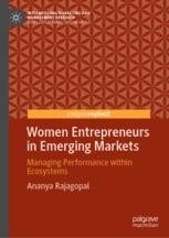Women Entrepreneurs in Emerging Markets: Managing Performance within ...