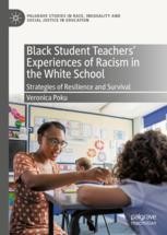 Black Student Teachers' Experiences of Racism in the White School ...