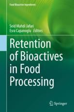 Retention of Bioactives in Food Processing | Springer Nature Link
