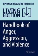 Handbook Of Anger, Aggression, And Violence | SpringerLink