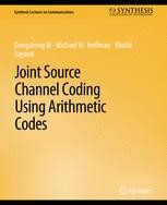 Joint Source Channel Coding Using Arithmetic Codes | SpringerLink
