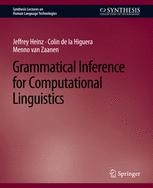 Grammatical Inference for Computational Linguistics | SpringerLink