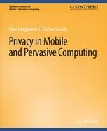 Privacy in Mobile and Pervasive Computing | Springer Nature Link