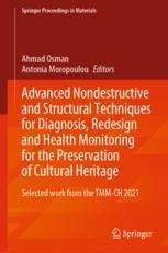 Advanced Nondestructive and Structural Techniques for Diagnosis, Redesign  and Health Monitoring for the Preservation of Cultural Heritage: Selected  work from the TMM-CH 2021 | SpringerLink