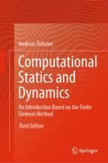 Computational Statics and Dynamics: An Introduction Based on the Finite ...