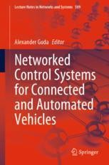 Networked Control Systems for Connected and Automated Vehicles