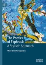 The Poetics Of Ekphrasis: A Stylistic Approach | SpringerLink