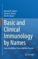 Basic and Clinical Immunology by Names: From the Biblical Time Until ...