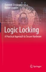 Logic Locking: A Practical Approach to Secure Hardware | Springer ...