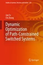 Dynamic Optimization of Path-Constrained Switched Systems | SpringerLink
