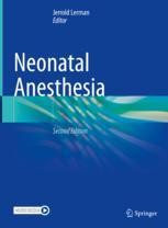 Anesthesia and Ancillary Drugs and the Neonate | Springer Nature Link