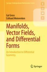 Manifolds, Vector Fields, and Differential Forms: An Introduction to Differential Geometry | SpringerLink Manifolds, Vector Fields, and Differential Forms: An Introduction to Differential Geometry | SpringerLink