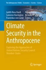 Climate Security in the Anthropocene: Exploring the