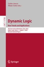 Dynamic Logic. New Trends and Applications: 4th International Workshop ...