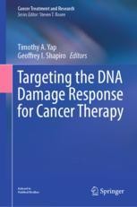 Targeting the DNA Damage Response for Cancer Therapy | Springer Nature Link