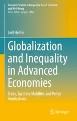 Globalization and Inequality in Advanced Economies: Trade, Tax Base Mobility, and Policy Implications | SpringerLink Globalization and Inequality in Advanced Economies: Trade, Tax Base Mobility, and Policy Implications | SpringerLink