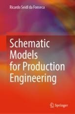 Schematic Models for Production Engineering | SpringerLink