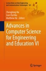 Advances in Computer Science for Engineering and Education VI ...