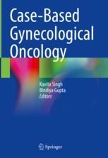 Case-Based Gynecological Oncology | SpringerLink