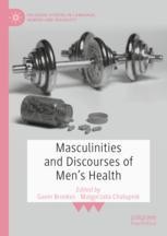 Masculinities and Discourses of Men's Health | Springer Nature Link