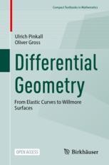 Differential Geometry: From Elastic Curves to Willmore Surfaces | SpringerLink Differential Geometry: From Elastic Curves to Willmore Surfaces | SpringerLink
