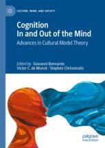 Cognition In and Out of the Mind: Advances in Cultural Model