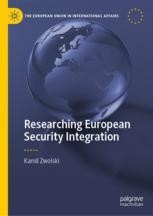 Researching European Security Integration Researching European Security Integration
