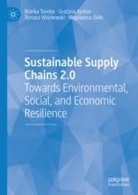 Sustainable Supply Chains 2.0: Towards Environmental, Social, and ...