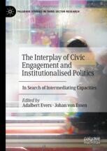Intermediating The Interplay of Civic Engagement and Institutionalised Politics: In ...