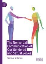 The Nonverbal Communication of Our Gendered and Sexual Selves ...