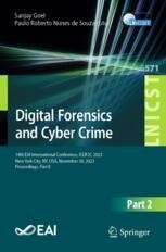 Digital Forensics and Cyber Crime: 14th EAI International Conference ...