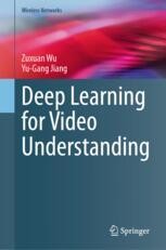 Deep Learning for Video Understanding | Springer Nature Link