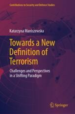 Towards a New Definition of Terrorism: Challenges and Perspectives