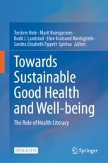 Towards Sustainable Good Health and Well-being: The Role of Health