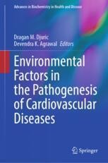 Environmental Factors in the Pathogenesis of Cardiovascular Diseases ...