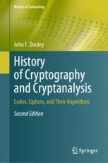 History of Cryptography and Cryptanalysis: Codes, Ciphers, and ... image
