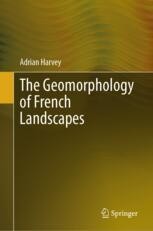 The Geomorphology of French Landscapes | Springer Nature Link