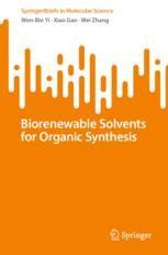 Biorenewable Solvents for Organic Synthesis | Springer Nature Link